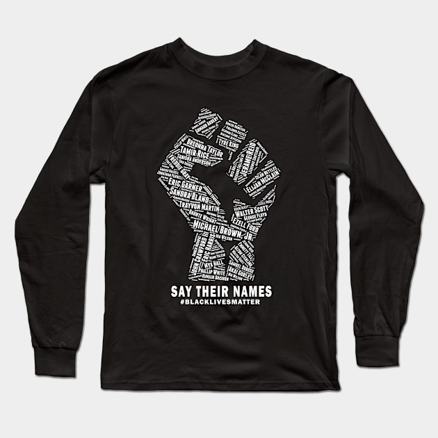 Black Lives Matter: Say Their Names Long Sleeve T-Shirt by lynnellis